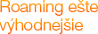 Roaming e�te v�hodnej�ie